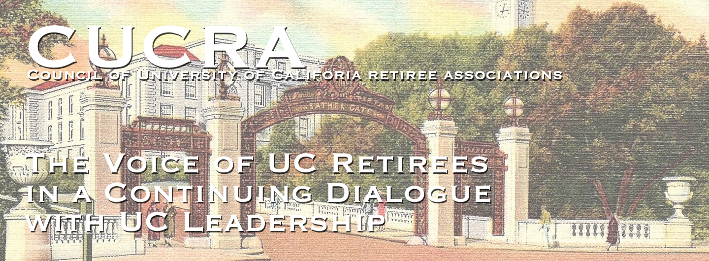 CUCRA - The voice of UC retirees in a continuing dialog with UC leadership